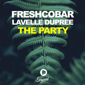 Freshcobar & Lavelle Dupree - The Party