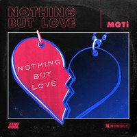MOTI - Nothing But Love