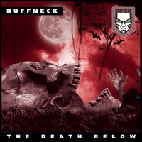 DJ Ruffneck - The Death Below (Explicit)