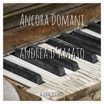 Andrea D'Amato - Ancora domani