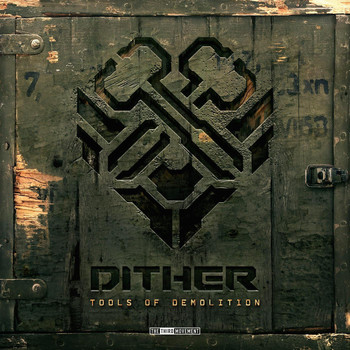 Dither - Tools of Demolition (Explicit)