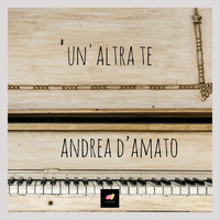 Andrea D'Amato - Un'altra te