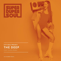 City Soul Project - The Deep