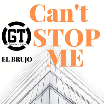 El Brujo - Can't Stop Me