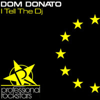 Dom Donato - I Tell the Dj