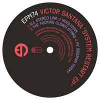 Victor Santana - System Restart EP (Explicit)