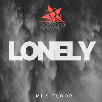 JMI'S FLOOR - Lonely (Explicit)