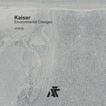Kaiser - Environmental Changes EP