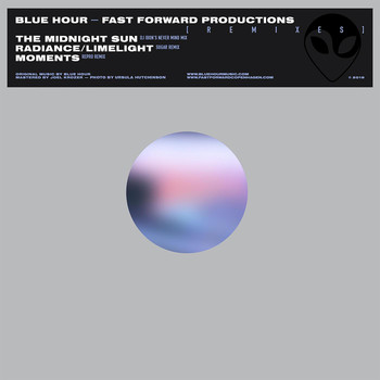 Blue Hour - Fast Forward Productions (Remixes)