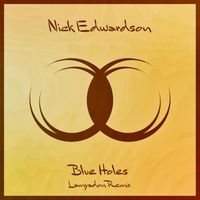 Nick Edwardson - Blue Holes (Lamyadon Remix)