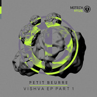 Petit Beurre - Vishva EP Part 1