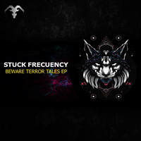 Stuck Frecuency - Beware Terror Tales