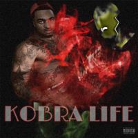 Kobra - Kobra Life (Explicit)