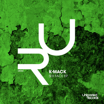 K-Mack - Sex Face EP