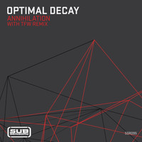 Optimal Decay - Annihilation