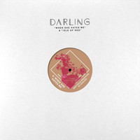 Darling - When She Hates Me/Isle Of Red