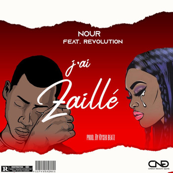 Nour feat. Revolution - J&apos;ai zaillé (Explicit)