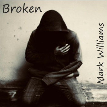 Mark Williams - Broken
