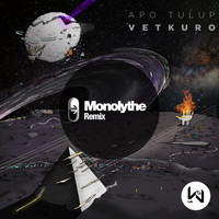 Apo Tulup - Vetkuro (Monolythe Remix)