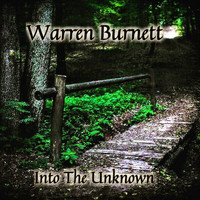 Warren Burnett - Into the Unknown
