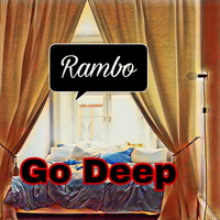 Rambo - Go Deep (Explicit)