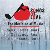 T. Jones - Mara Loves Dogs, Singing, and Hillsboro, Ohio