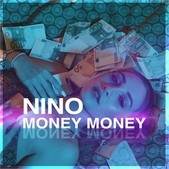 Nino - Money Money