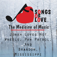 T. Jones - Jonah Loves Hot Wheels, Paw Patrol, and Brandon, Mississippi