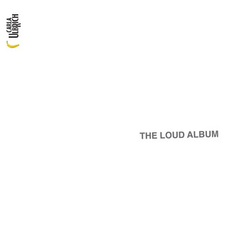 Carla Ulbrich - The Loud Album