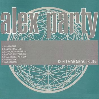 Alex Party - Don't Give Me Your Life (Explicit)
