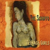 The Scruffs - Teenage Gurls