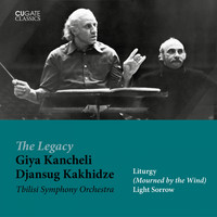 Tbilisi Symphony Orchestra, Djansug Kakhidze - Giya Kancheli - Light Sorrows & Mourned by the Wind