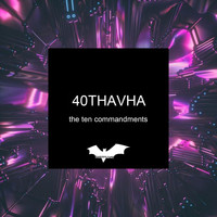 40Thavha - The Ten Commandments