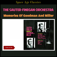 The Sauter-Finegan Orchestra - Memories of Goodman and Miller (Album of 1958)