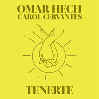 Omar Hech - Tenerte (feat. Carol Cervantes)