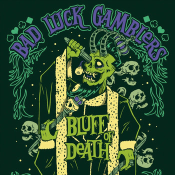 Bad Luck Gamblers - Bluff of Death
