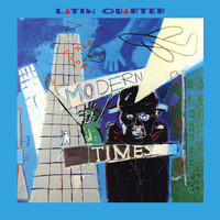 Latin Quarter - Modern Times (Expanded Edition)