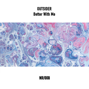 Outsider - Better with Me