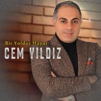 Cem Yıldız - Bir Yoldur Hayat