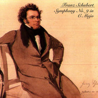 Franz Schubert - Schubert: Symphony No. 9 in C Major, "The Great"