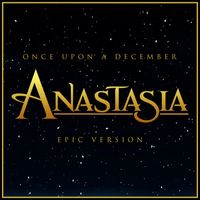 L'Orchestra Cinematique and Alala - Once Upon A December - Anastasia (Epic Version)