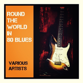 Various Artists - Round the World in 80 Blues