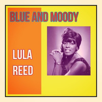 Lula Reed - Blue and Moody