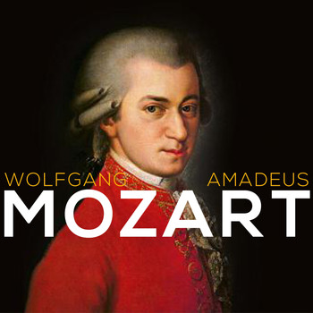 Wolfgang Amadeus Mozart, Classical Music: 50 of the Best, Classical Study Music, Radio Musica Clasica, Mozart - Wolfgang Amadeus Mozart