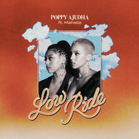 Poppy Ajudha - Low Ride