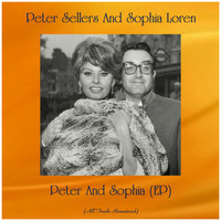 Peter Sellers And Sophia Loren - Peter And Sophia (EP) (All Tracks Remastered)