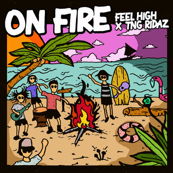 Feel High - On Fire