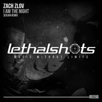Zach Zlov - I Am the Night (Serjan Remix)