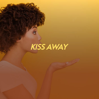Various Artists - Kiss Away