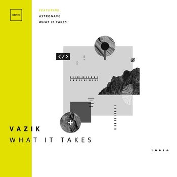 Vazik - What It Takes